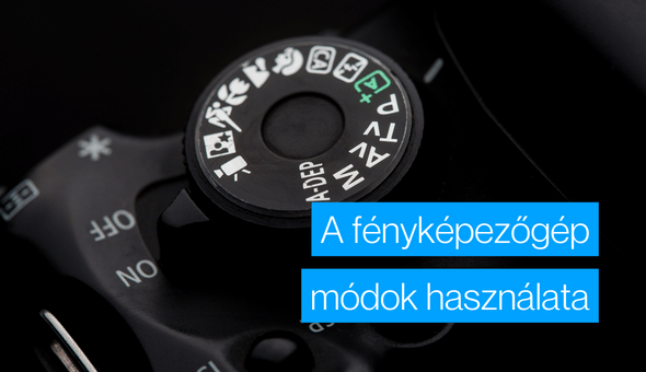 Te milyen módban használod a fényképeződ?