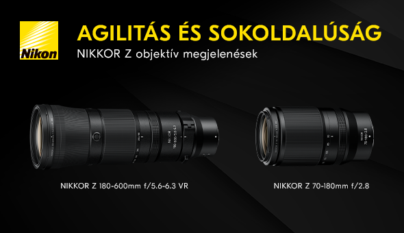 Új zoomos teleobjektívek - Nikon Z 70-180mm f/2.8 és Nikon  Z 180-600mm f/5.6-6.3 VR