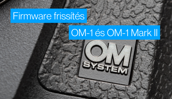 Firmware-frissítés: OM-1 és OM-1 Mark II 