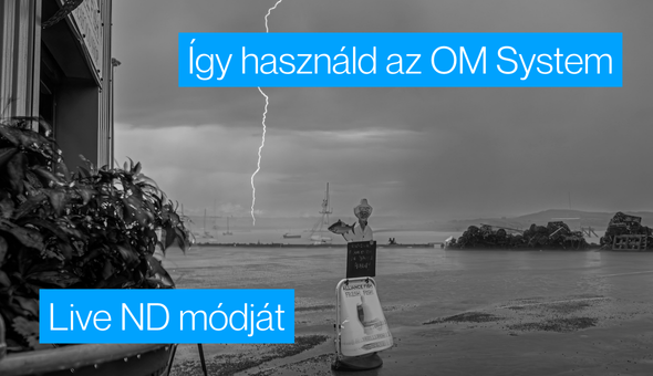 Így használd az OM System Live ND módját