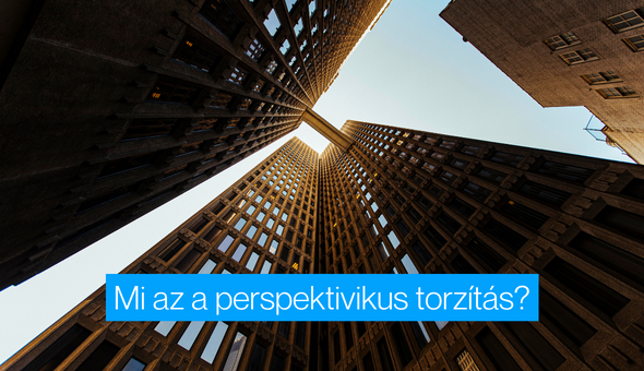 Mi az a perspektivikus torzítás?