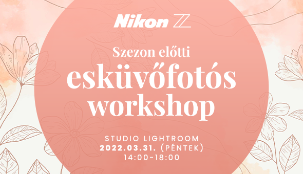 Nikon - Szezon előtti esküvőfotós workshop